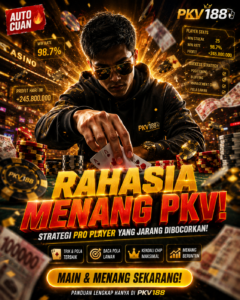 Rahasia Menang Beruntun PKV Games: Strategi Pro Player dan Panduan Lengkap Bermain di PKV188