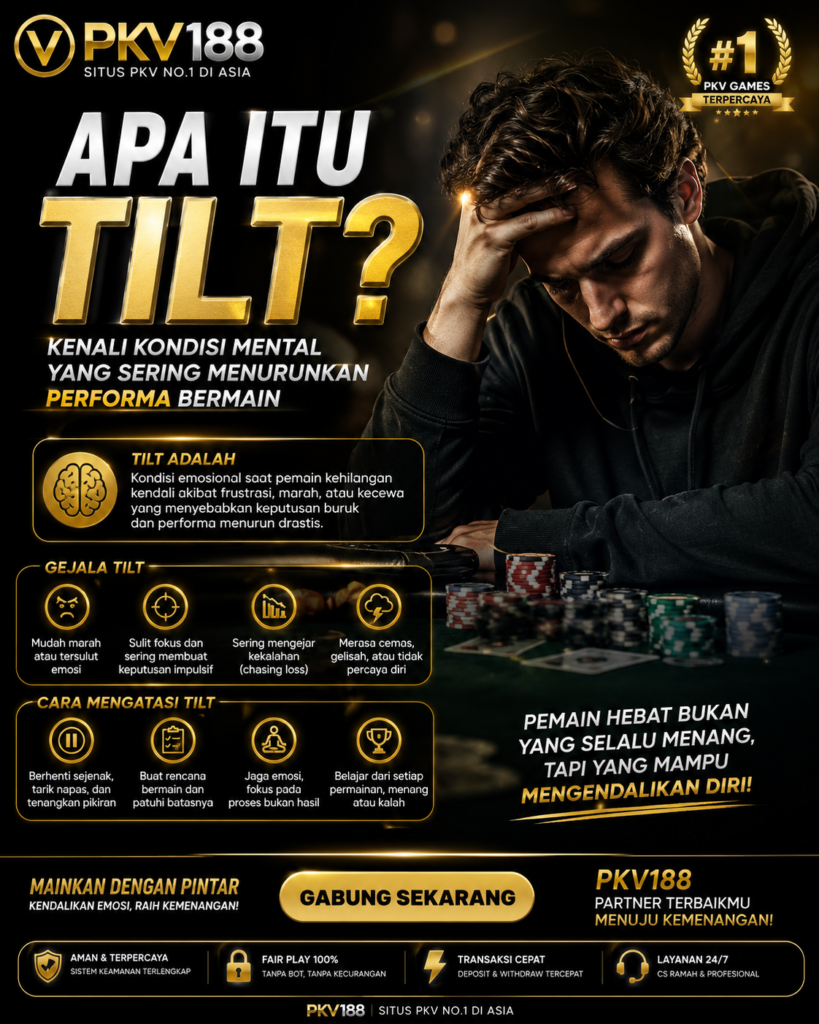 Apa Itu Tilt? Kenali Kondisi Mental yang Sering Menurunkan Performa Bermain 7fd8b487 f0e8 45ab a302 2726d623df80