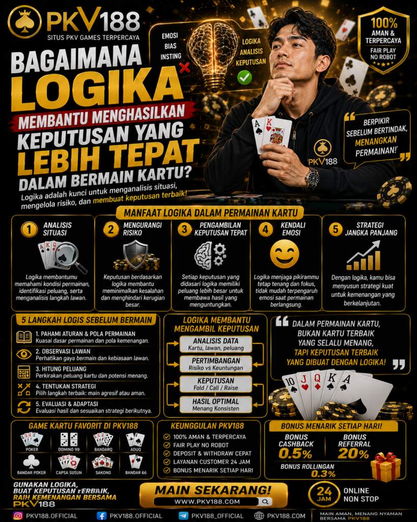Bagaimana Logika Membantu Menghasilkan Keputusan yang Lebih Tepat dalam Bermain Kartu? 99306192 8882 4dd7 a560 fb9ab3f975ef