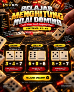 Belajar Menghitung Nilai Domino dengan Contoh Situasi yang Mudah